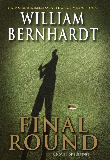 Title details for Final Round by William Bernhardt - Wait list